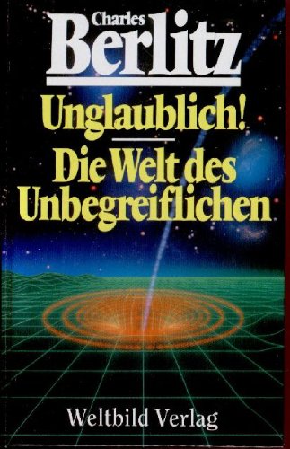 Unglaublich! Die Welt des Unbegreiflichen Psychology