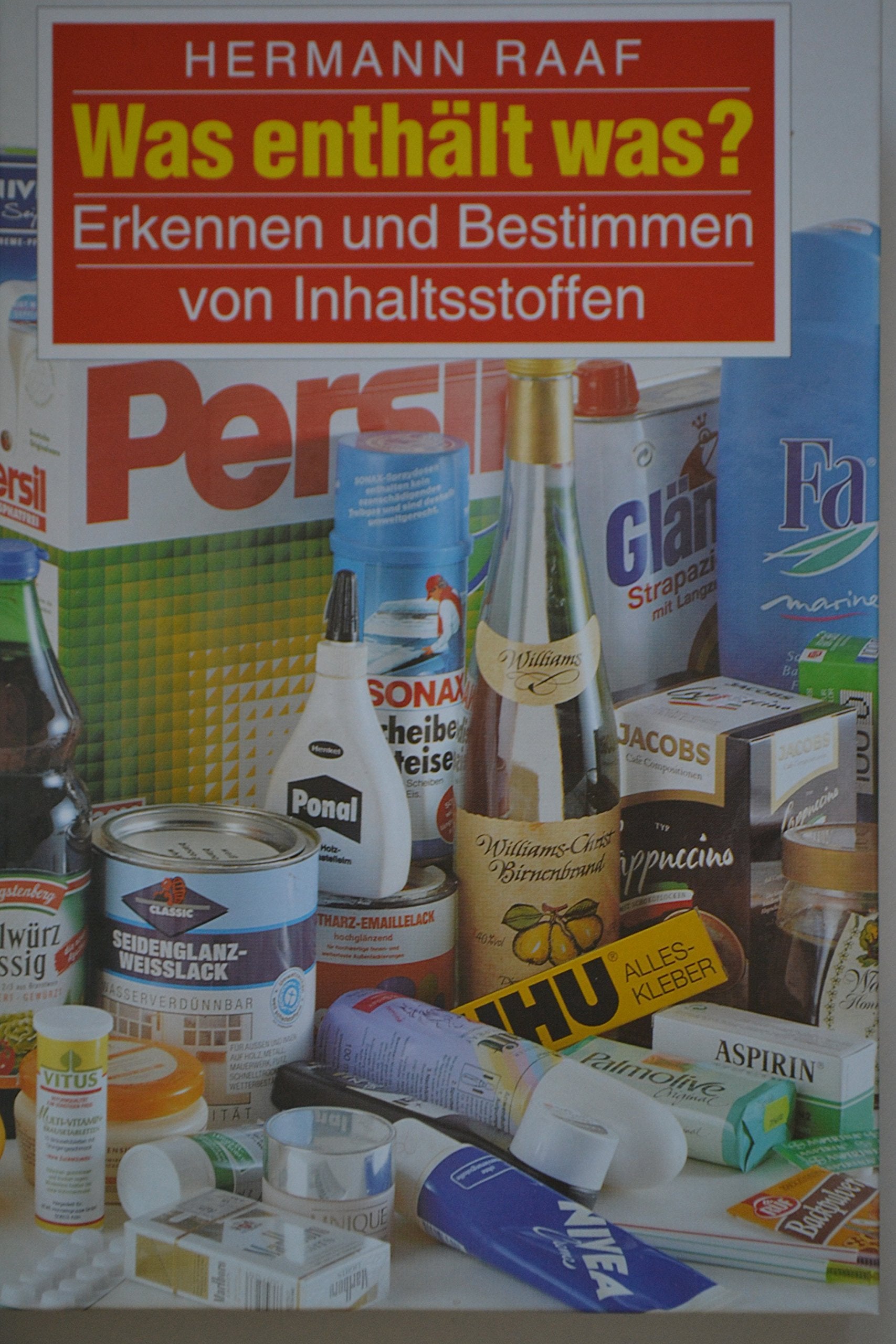 Was enthält was? Erkennen und Bestimmen von Inhaltsstoffen Books