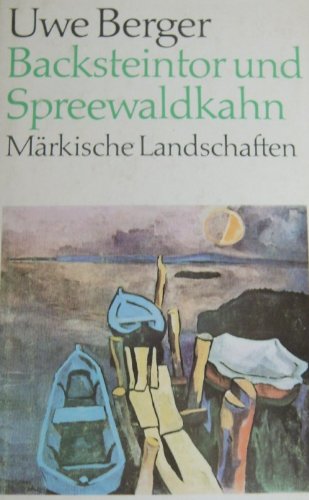 backsteintor und Spreewaldkahn Märkische Landschaften Books