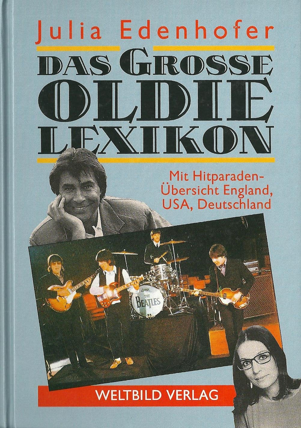 Das Grosse Oldie Lexikon. Mit Hitparaden-Übersicht England, USA, Deutschland. Books