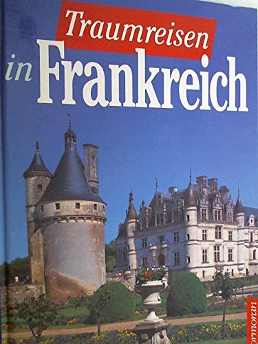 Traumreisen in Frankreich Books