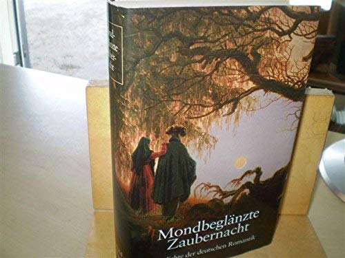 Mondbeglänzte Zaubernacht. Gedichte der deutschen Romantik. Books