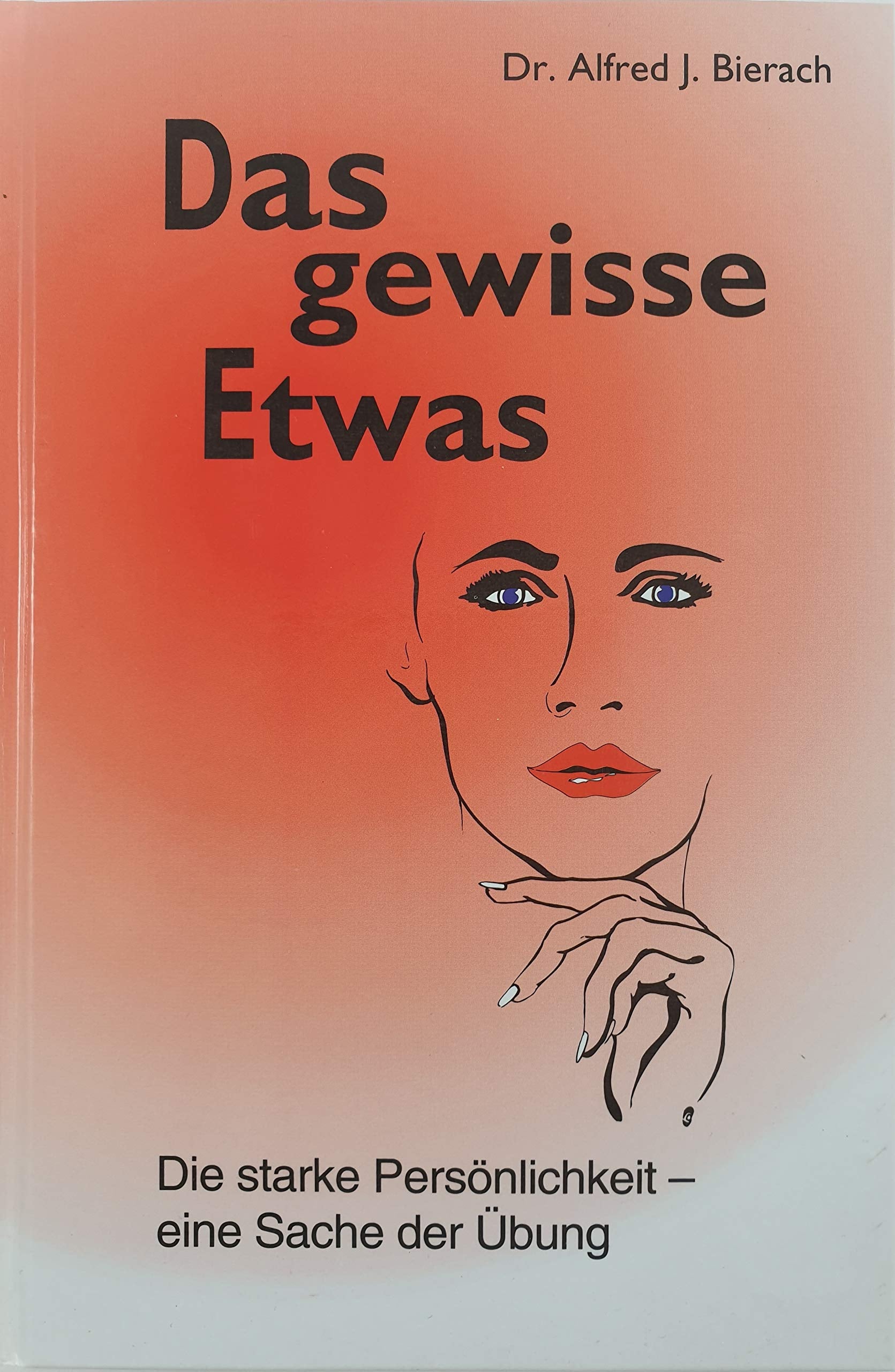 Das gewisse Etwas - Die starke Persönlichkeit - eine Sache der Übung Lifestyle