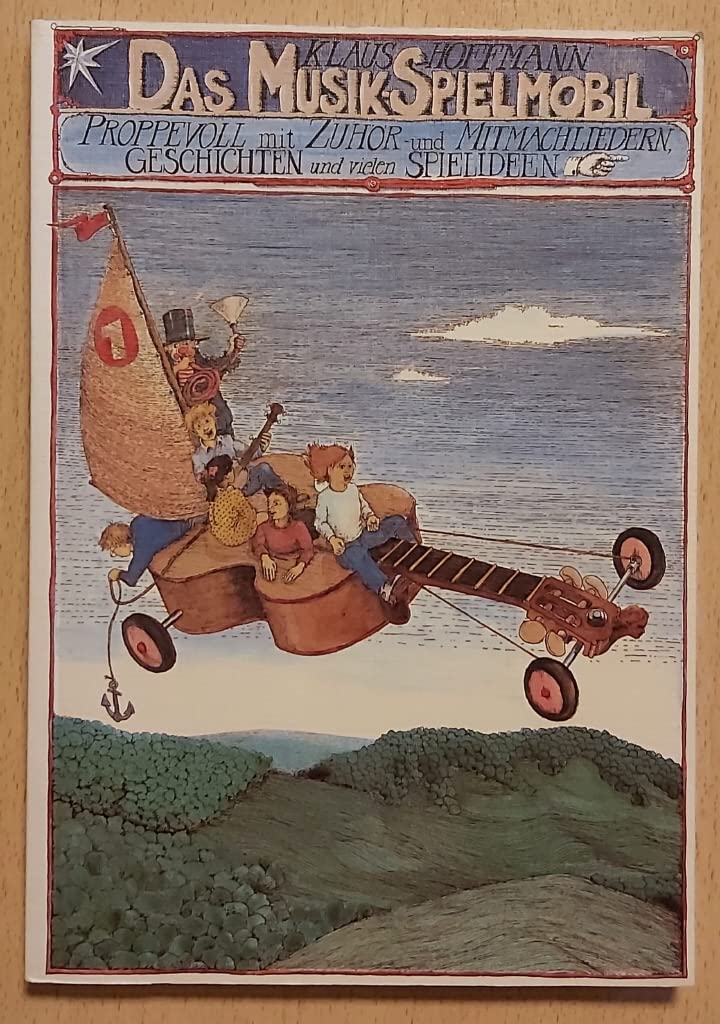 Das Musik-Spielmobil: Proppevoll mit Zuhör- und Mitmachliedern, Geschichten und vielen Spielideen Non-fiction