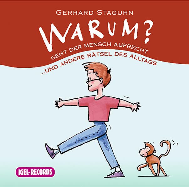 Warum geht der Mensch aufrecht?: Und andere Rätsel des Alltags Children's books