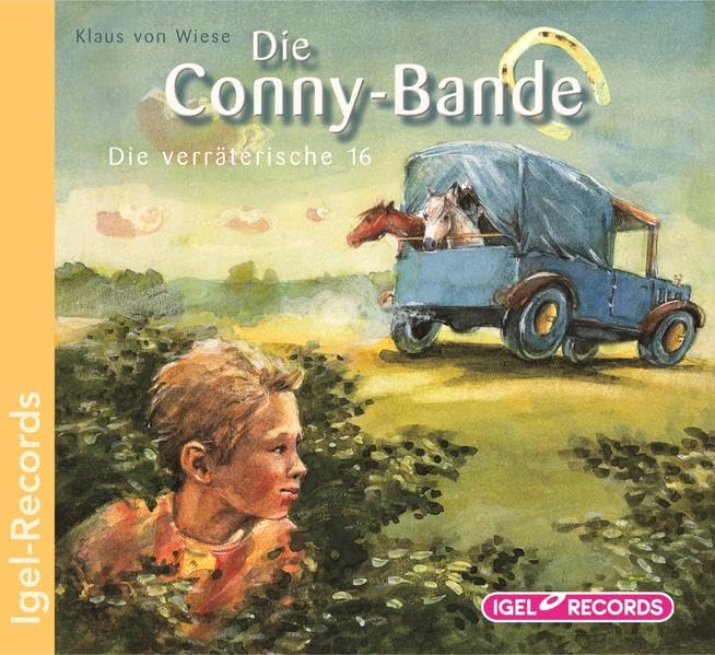 Die Conny-Bande 3. Die verräterische 16: Hörspiel Novels & Short Stories