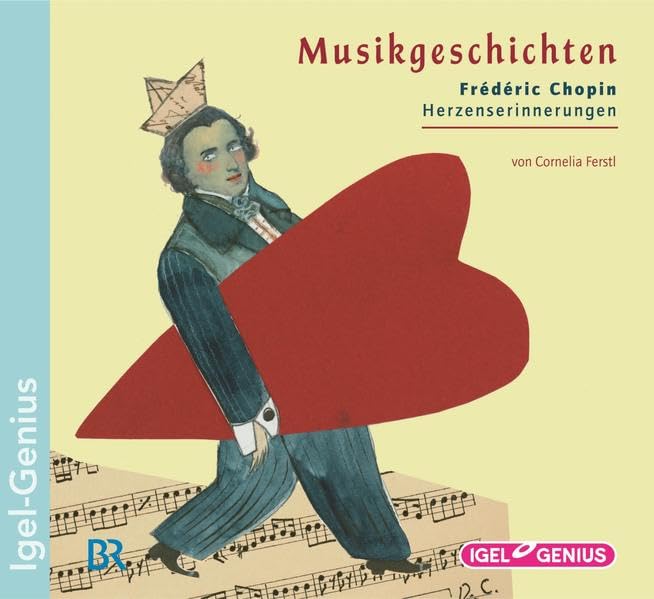 Musikgeschichten. Frédéric Chopin: Herzenserinnerungen Non-fiction