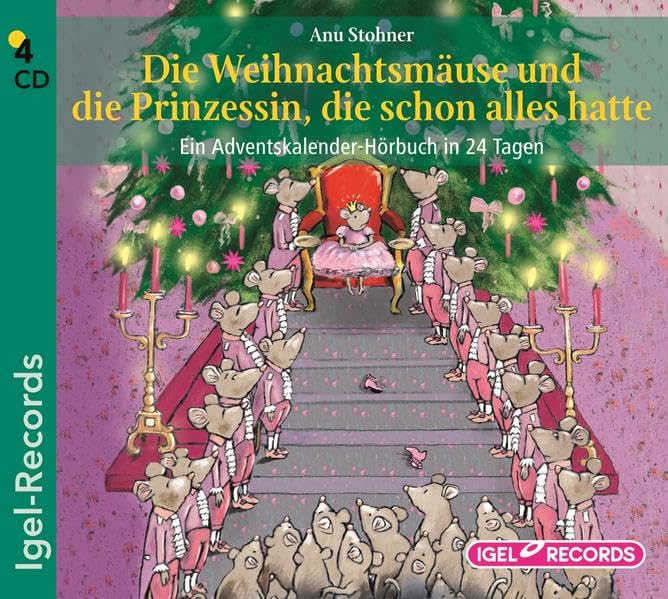 Die Weihnachtsmäuse und die Prinzessin, die schon alles hatte: Ein Adventskalender-Hörbuch in 24 Tagen Novels & Short Stories