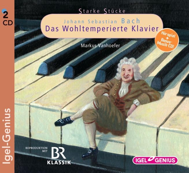 Starke Stücke - Johann Sebastian Bach: Das Wohltemperierte Klavier Arts & Music