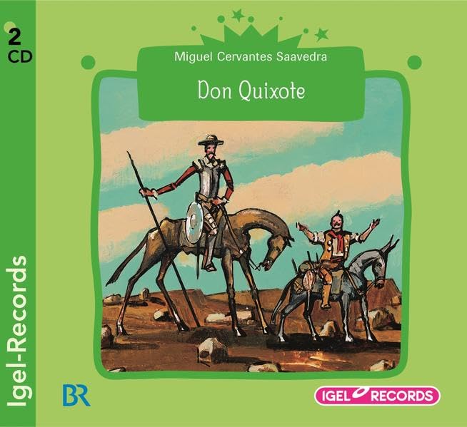 Don Quixote: Nach dem Roman "Leben und Taten des scharfsinnigen Edlen Don Quixote von La Mancha" Novels & Short Stories