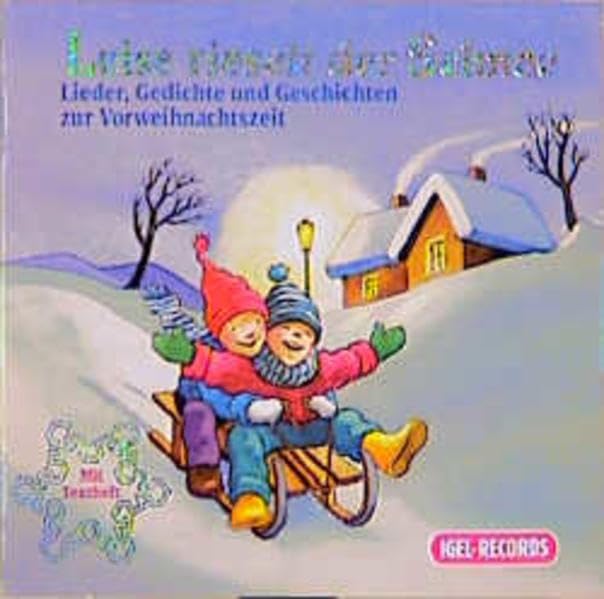Leise rieselt der Schnee: Lieder, Gedichte und Geschichten zur Vorweihnachszeit Non-fiction