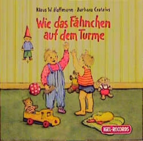 Wie das Fähnchen auf dem Turme...: Lieder, Fingerverse, Kniereiter und Reime für die ersten Kinderjahre Sheet Music