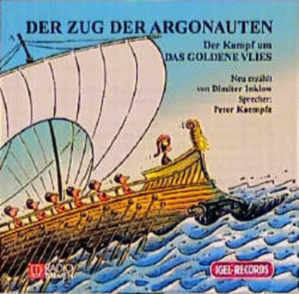 Der Zug der Argonauten / Der Kampf um das goldene Vlies. 1 CD. ( Ab 7 Jahre) (Griechische Mythologie für Kinder) Fairy Tales & Legends