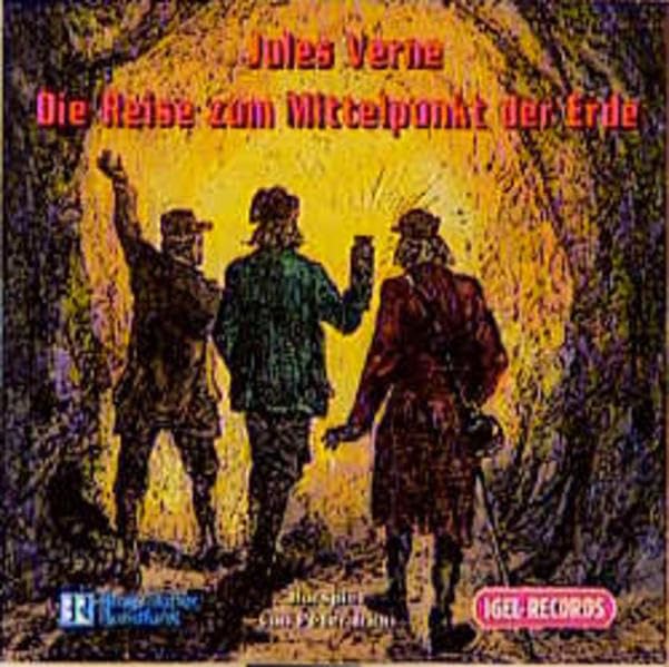 Die Reise zum Mittelpunkt der Erde: Hörspiel in drei Teilen Fantasy & Sci-Fi