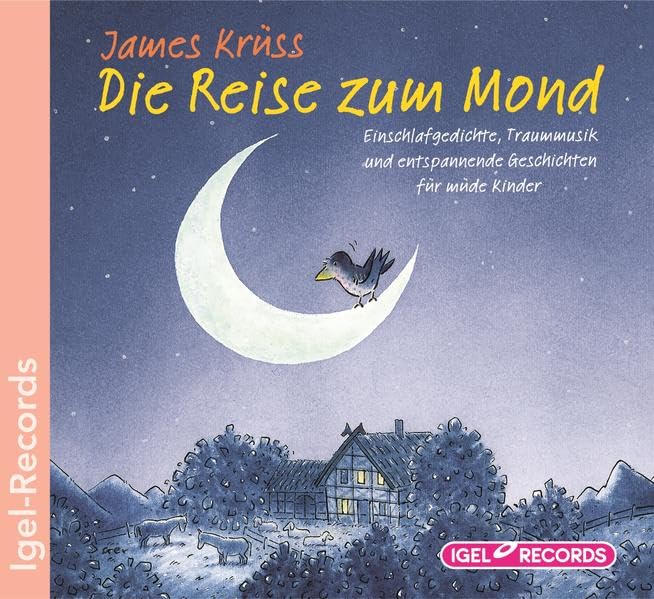 Die Reise zum Mond: Schlaflieder, Gedichte und Geschichten Non-fiction