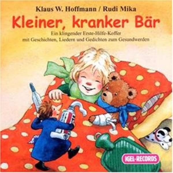 Kleiner, kranker Bär: Ein klingender Erste-Hilfe-Koffer mit Geschichten, Liedern und Gedichten zum Gesundwerden Novels & Short Stories