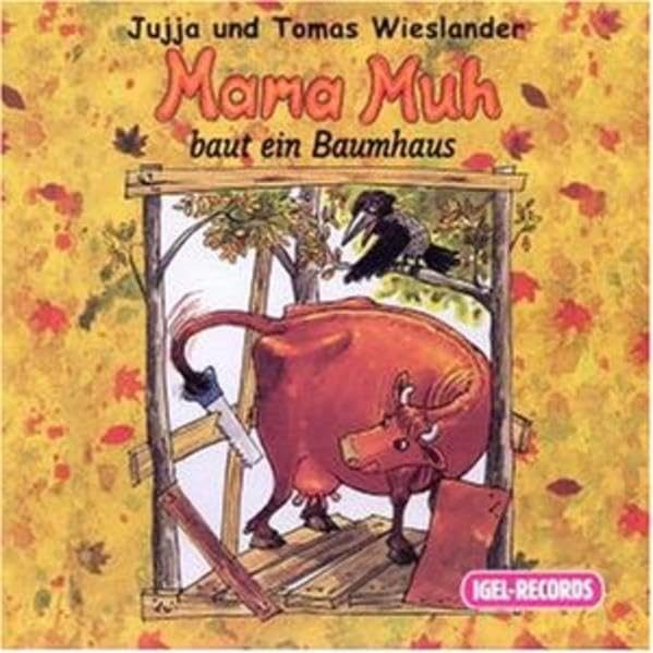 Mama Muh baut ein Baumhaus: Vier Geschichten u.a. mit Mama Muh tanzt. Für Kinder ab 3 Jahre Parents & Children
