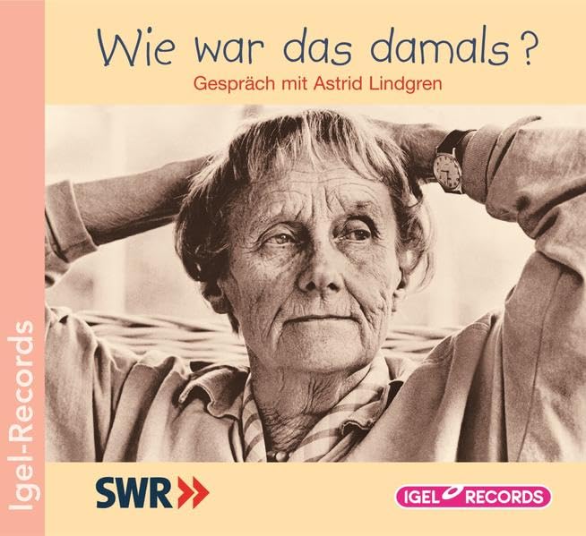 Wie war das damals?: Ein Gespräch mit Astrid Lindgren. Für Kinder ab 7 Jahre Novels & Short Stories