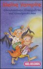 Kleine Vampire: Gänsehautlieder, Grausgedichte und Gruselgeschichten Novels & Short Stories