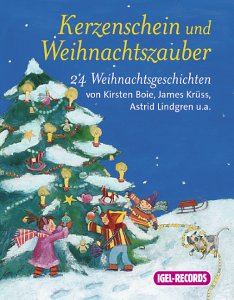 Kerzenschein und Weihnachtszauber: 24 Weihnachtsgeschichten von Kirsten Boie, James Krüss, Astrid Lindgren u.a. Children's books