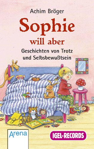 Sophie will aber: Geschichten von Trotz und Selbstbewusstsein cd