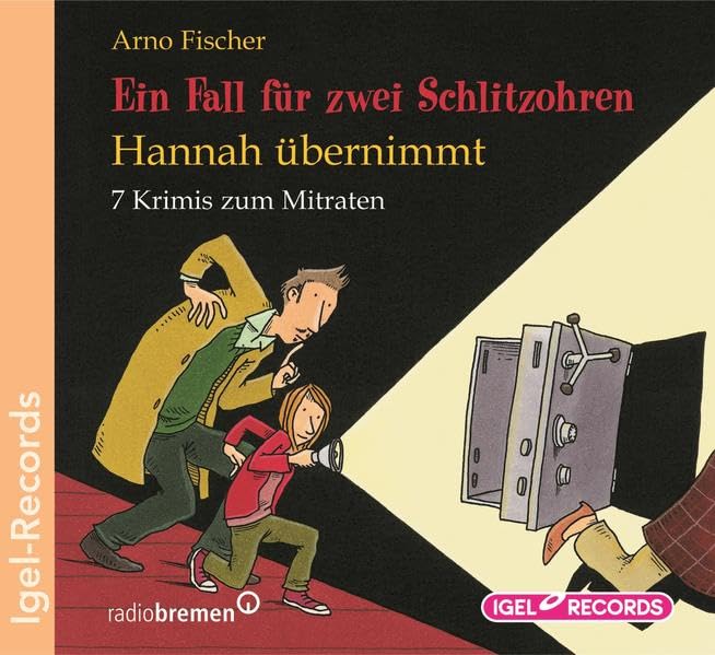 Ein Fall für zwei Schlitzohren. Hannah übernimmt: 7 Krimis zum Mitraten - Fischer, Arno cd