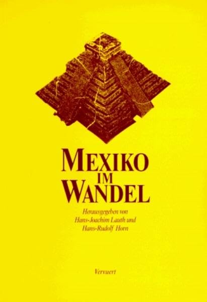 Mexiko im Wandel: Bilanz und Perspektiven in Politik, Wirtschaft, Gesellschaft und Kultur Law