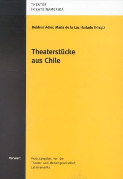 Theaterstücke aus Chile (Theater in Lateinamerika) Film, Art & Culture