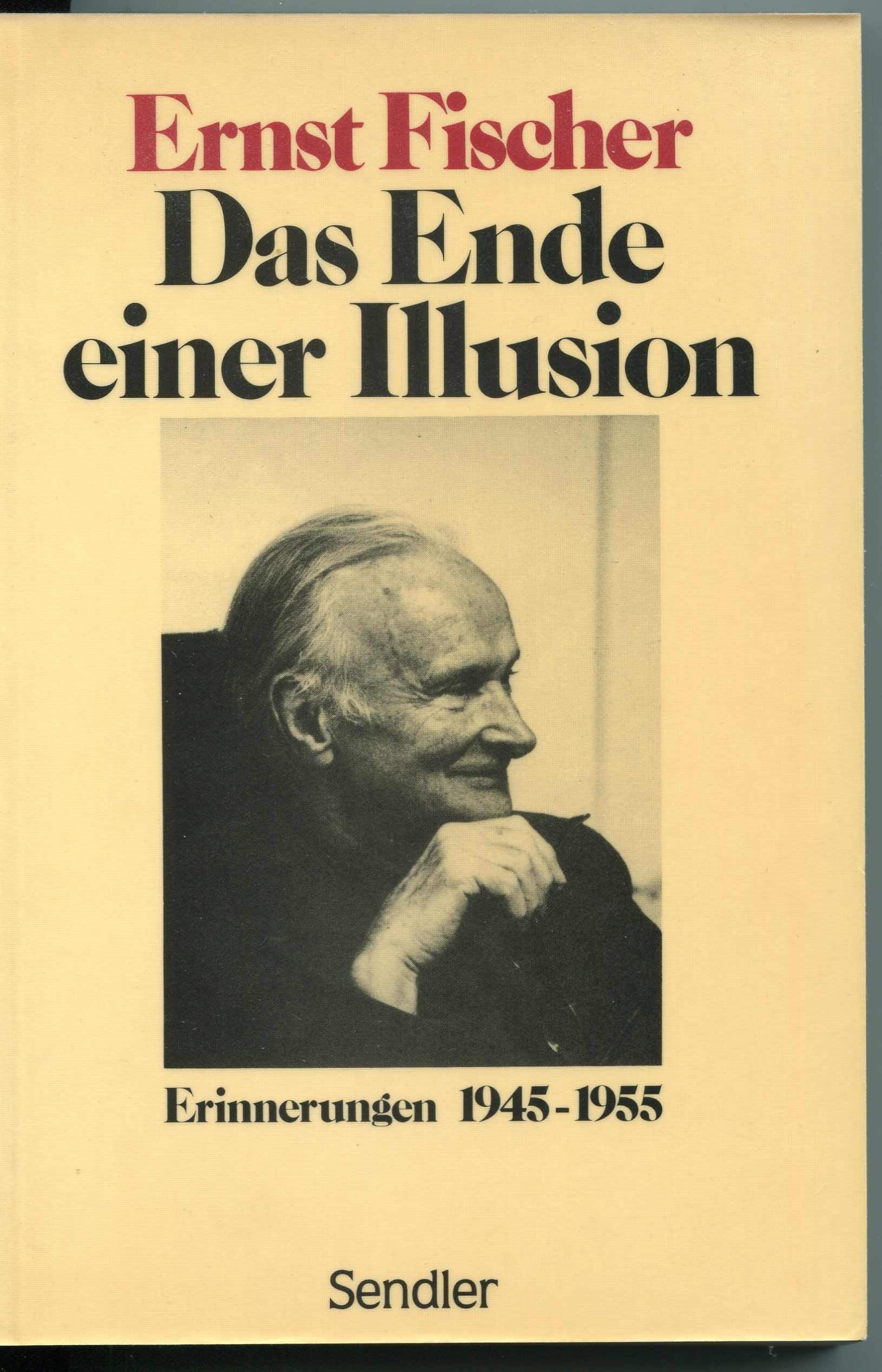 Werkausgabe: Das Ende einer Illusion. Erinnerungen 1945-1955 Social Sciences