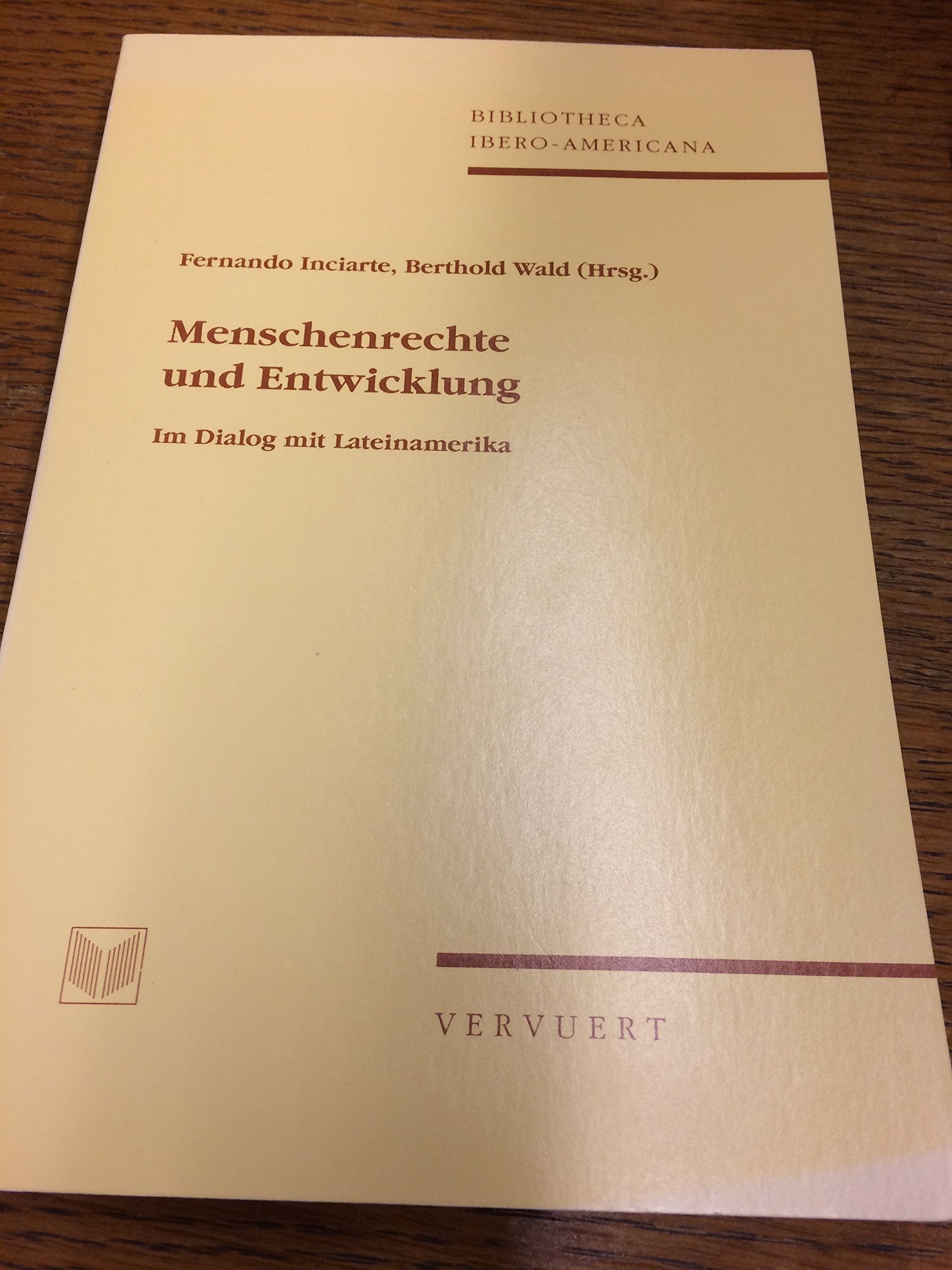 Menschenrechte und Entwicklung: Im Dialog mit Lateinamerika (Bibliotheca Ibero-Americana) Law