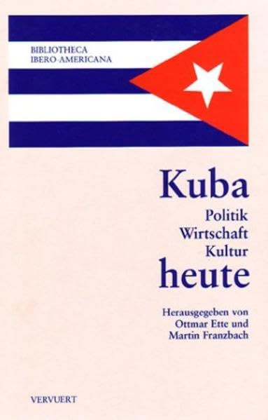Kuba heute: Politik, Wirtschaft, Kultur (Bibliotheca Ibero-Americana) Geology & Geography