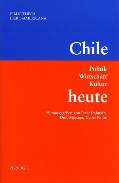 Chile heute: Politik, Wirtschaft, Kultur (Bibliotheca Ibero-Americana) Law