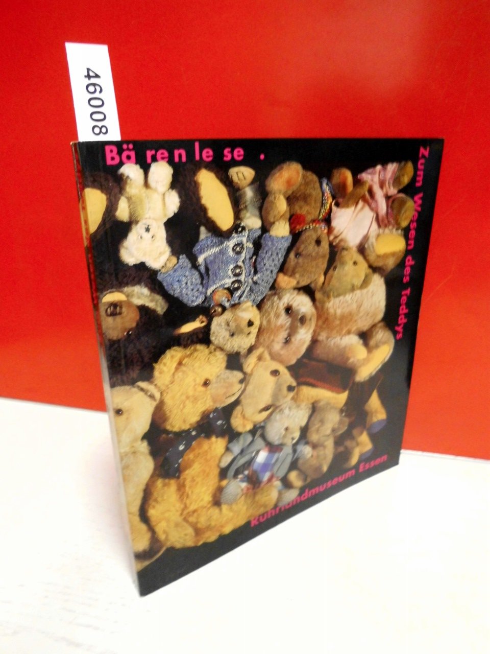 Bärenlese. Zum Wesen des Teddys. Eine Ausstellung des Ruhrlandmuseums der Stadt Essen Books