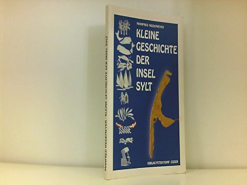 Kleine Geschichte der Insel Sylt Politics & History