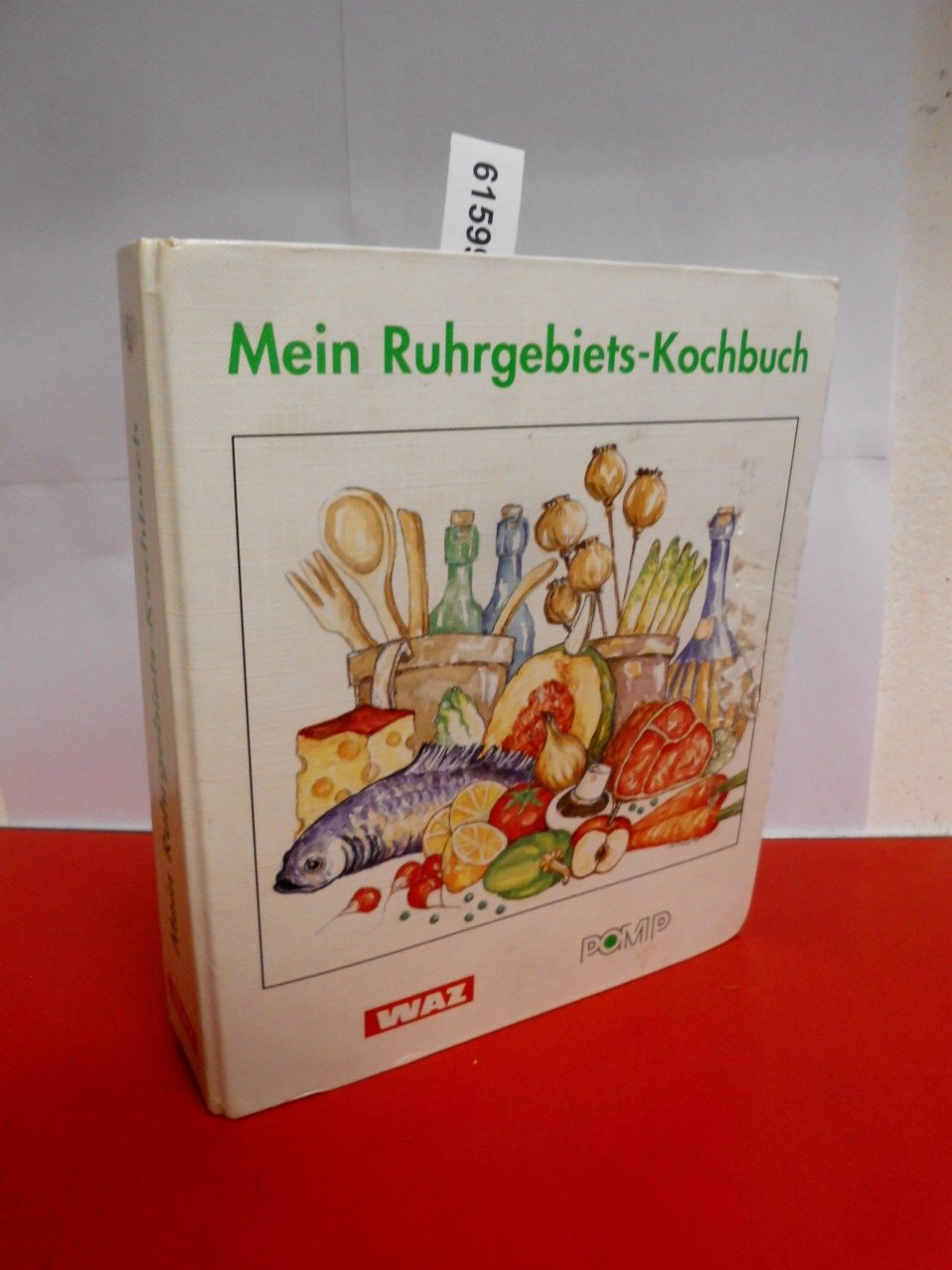 Mein Ruhrgebiets-Kochbuch: Gesammelt von den Lesern der Westdeutschen Allgemeinen Zeitung Cooking & Enjoying Books