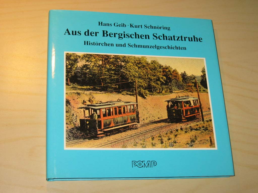 Aus der Bergischen Schatztruhe: Histörchen und Schmunzelgeschichten Social Sciences