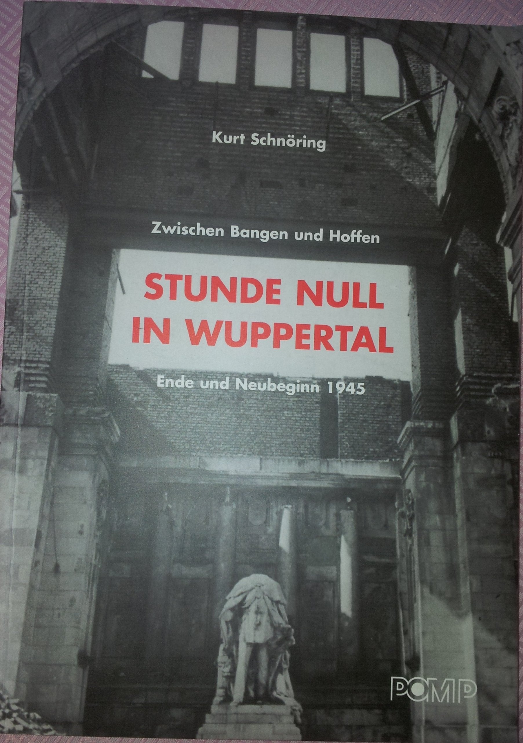 Stunde Null in Wuppertal Politics & History books