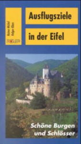 Ausflugsziele in der Eifel: Schöne Burgen und Schlösser Leisure, Home & Garden