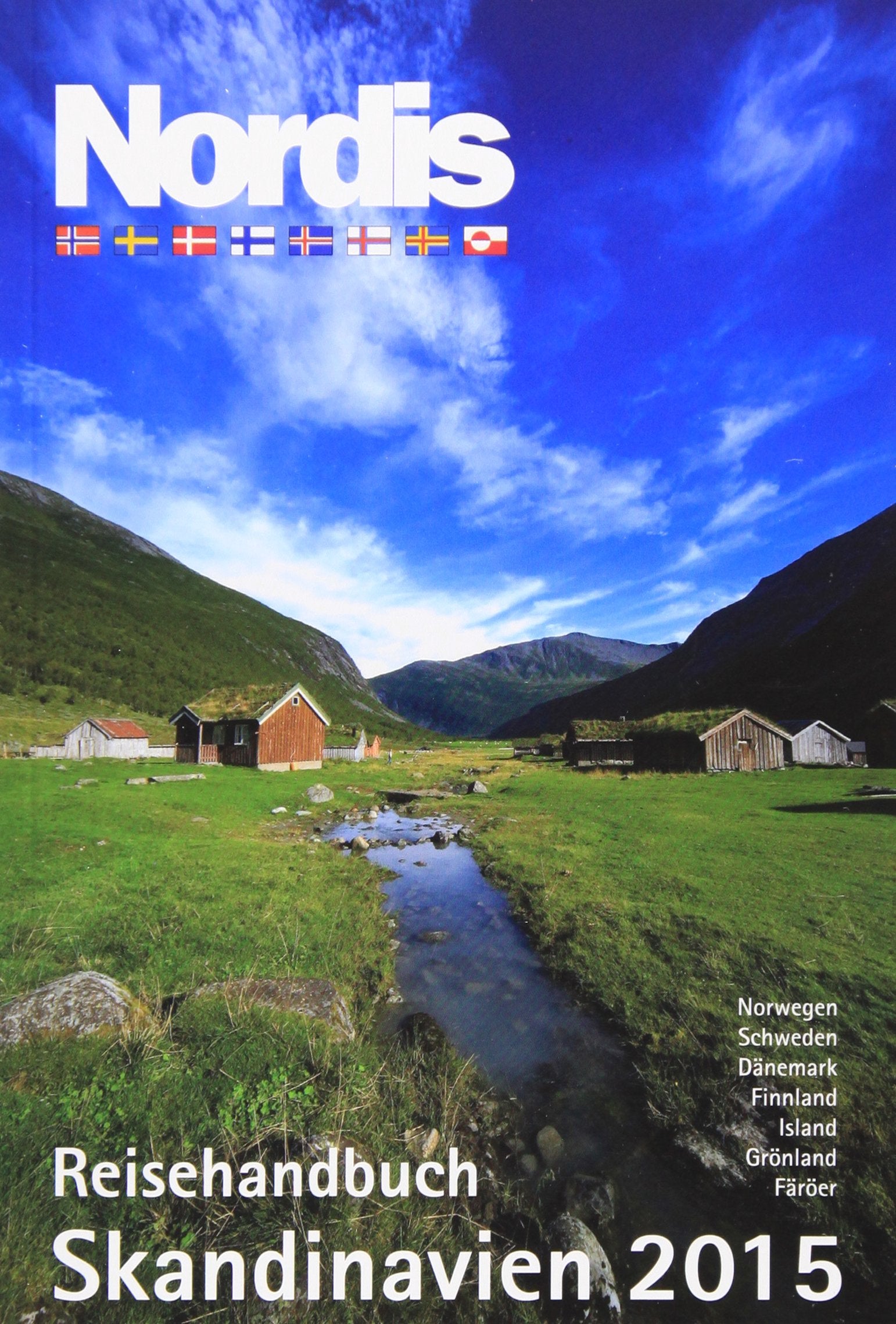 Reisehandbuch Nordis Skandinavien 2015: Norwegen, Schweden, Dänemark, Finnland, Island, Grönland, Färöer Contemporary literature