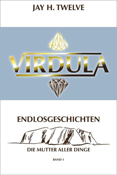 Product Image: VIRDULA – Endlosgeschichten: Die Mutter aller Dinge