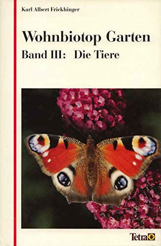 Wohnbiotop Garten, Bd.3, Die Tiere Leisure, Home & Garden