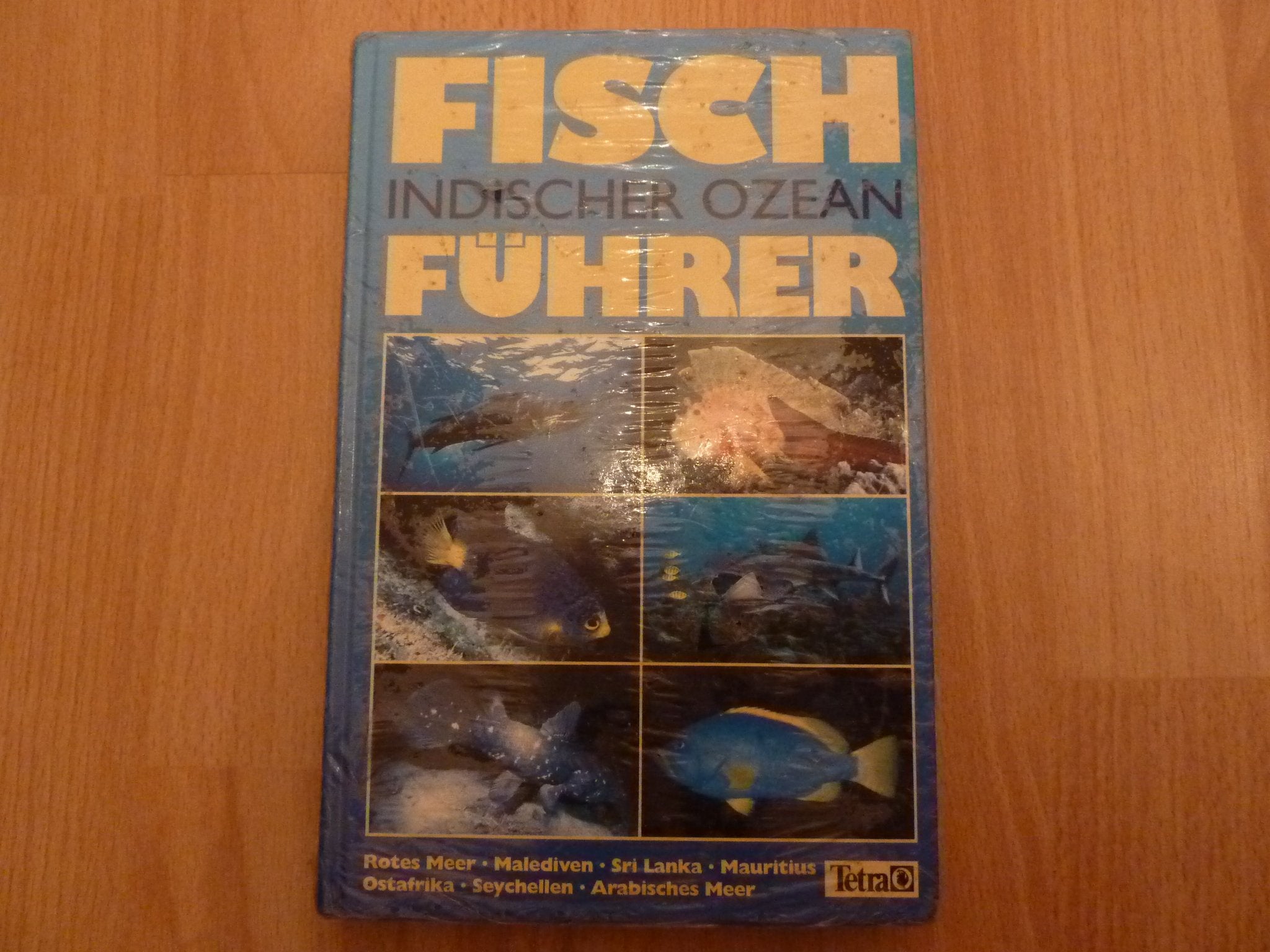 Fischführer Indischer Ozean. Rotes Meer bis Thailand Natural Sciences