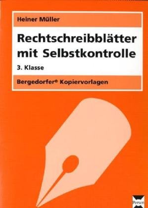 Rechtschreibblätter mit Selbstkontrolle, neue Rechtschreibung, 3. Schuljahr (Bergedorfer Kopiervorlagen) Learning & Reference