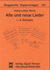 Alte und neue Lieder, 1.-4. Schuljahr (Bergedorfer Kopiervorlagen) - Worm, Heinz L book