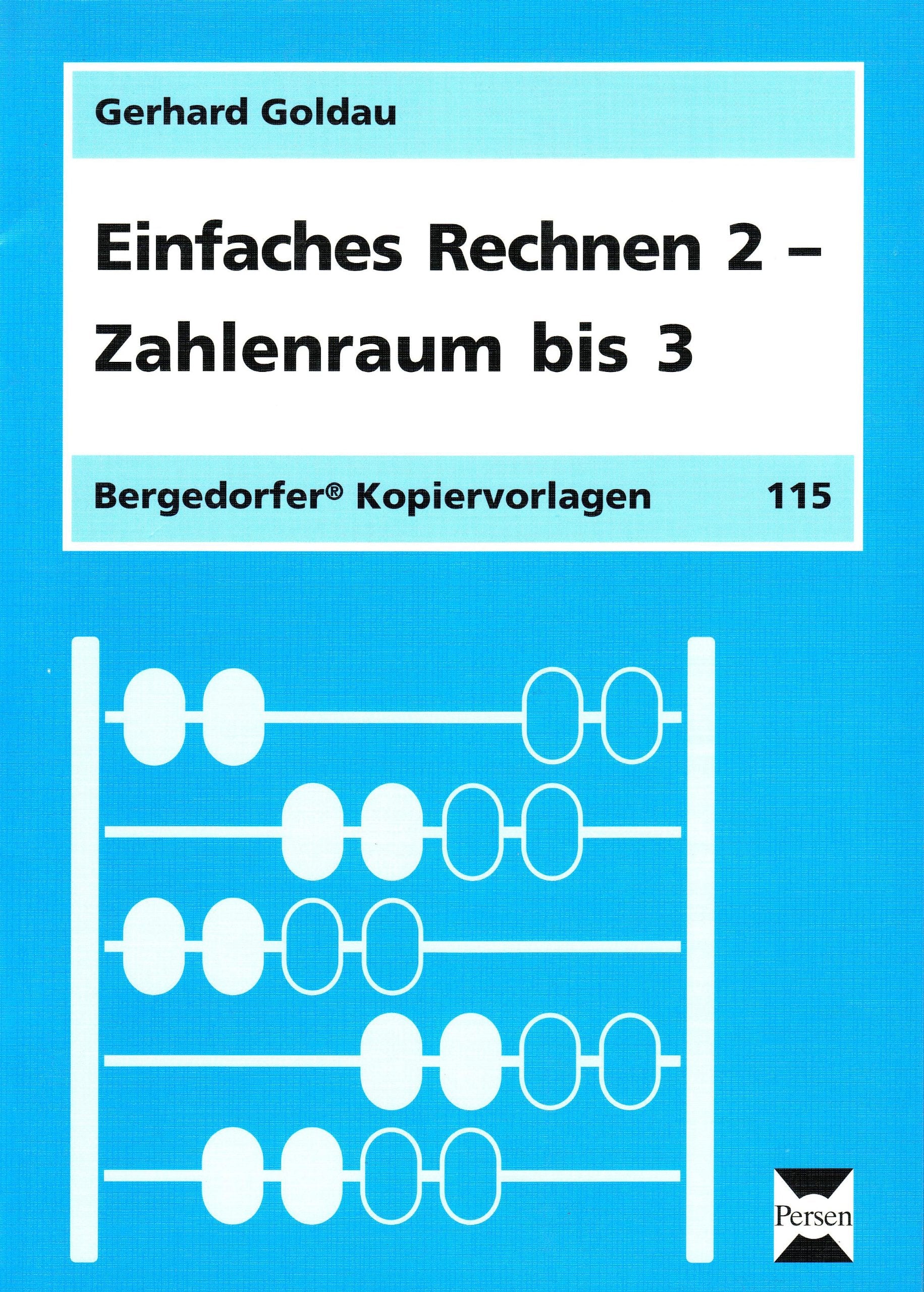 Einfaches Rechnen: Zahlenraum bis 3 (Bergedorfer Kopiervorlagen) - Goldau, Gerhard book