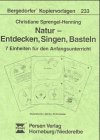 Natur - Entdecken, Singen, Basteln: 7 Einheiten für den Anfangsunterricht (Bergedorfer Kopiervorlagen) Leisure, Home & Garden