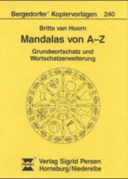 Mandalas von A - Z: Grundwortschatz und Wortschatzerweiterung (Bergedorfer Kopiervorlagen) Learning & Reference