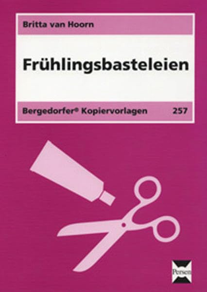 Frühlingsbasteleien: (1. bis 4. Klasse) Learning & Reference