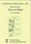 Tiere im Wald: 3./4. Schuljahr (Bergedorfer Kopiervorlagen) Learning & Reference