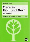 Tiere in Feld und Dorf: Sachunterricht im 3./4. Schuljahr (Bergedorfer Kopiervorlagen) Learning & Reference
